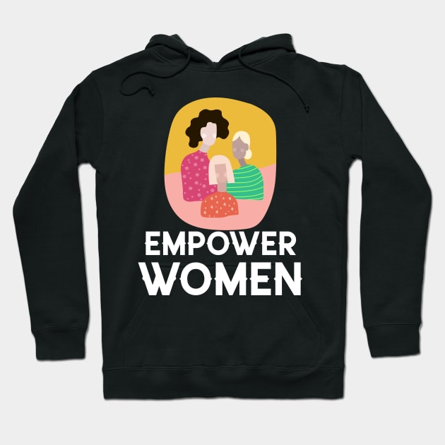 Empower Women Hoodie by TheWaySonic